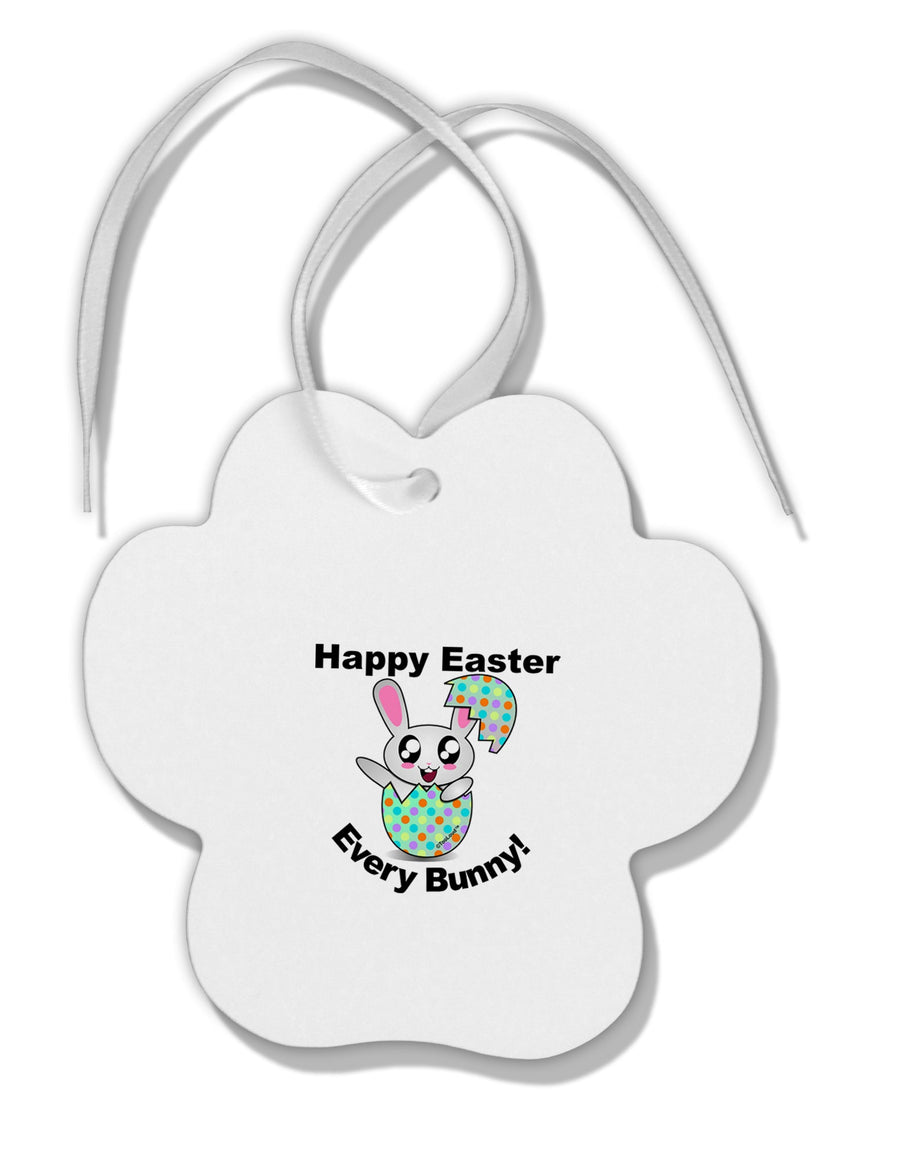 Happy Easter Every Bunny Paw Print Shaped Ornament by TooLoud-Ornament-TooLoud-White-Davson Sales