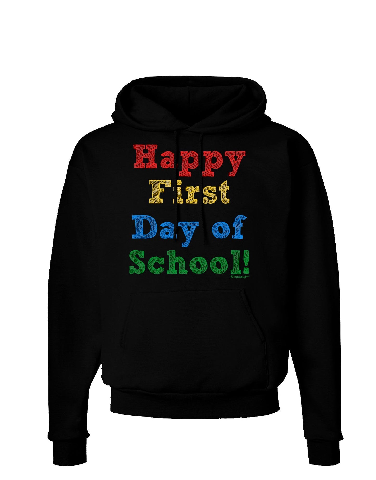 Happy First Day of School Dark Hoodie Sweatshirt-Hoodie-TooLoud-Black-Small-Davson Sales