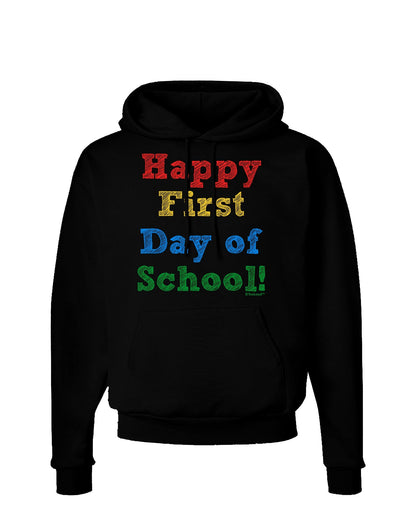 Happy First Day of School Dark Hoodie Sweatshirt-Hoodie-TooLoud-Black-Small-Davson Sales