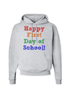 Happy First Day of School Hoodie Sweatshirt-Hoodie-TooLoud-AshGray-Small-Davson Sales