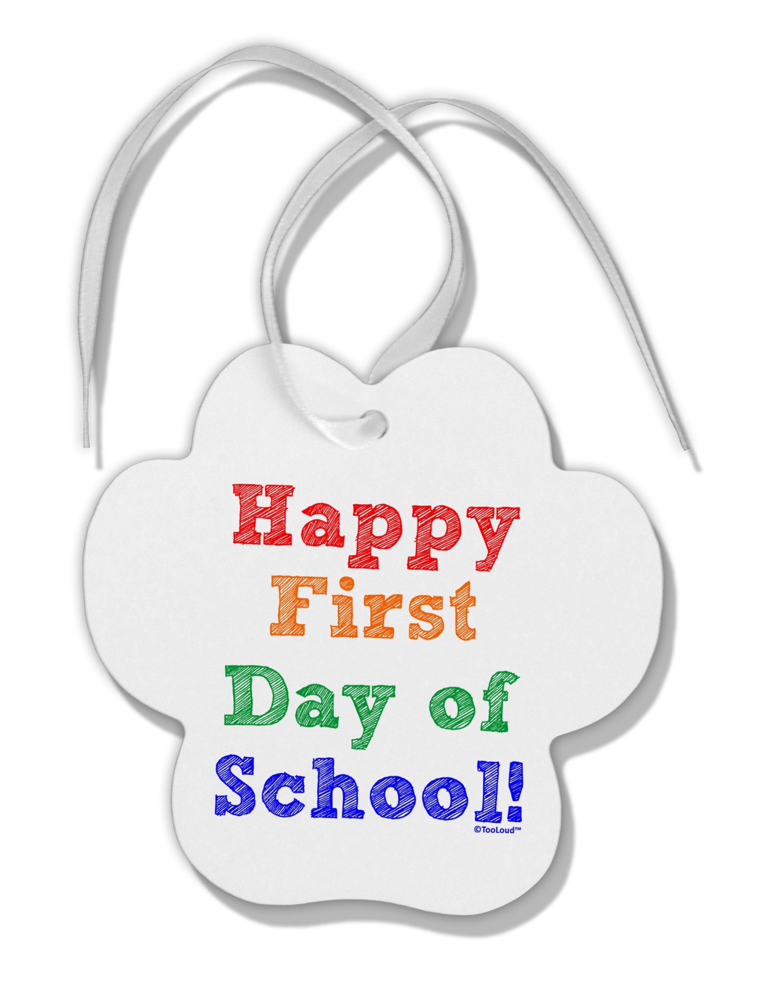 Happy First Day of School Paw Print Shaped Ornament-Ornament-TooLoud-White-Davson Sales