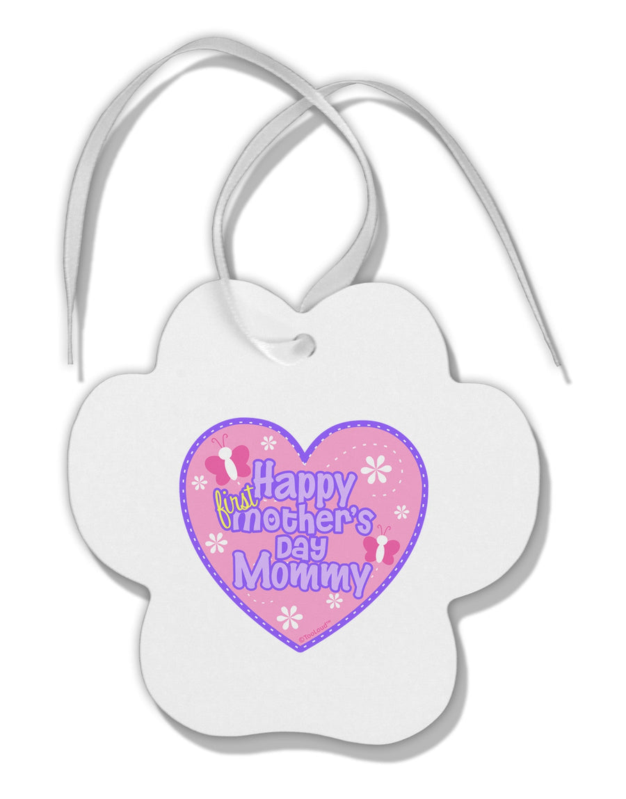 Happy First Mother's Day Mommy - Pink Paw Print Shaped Ornament by TooLoud-Ornament-TooLoud-White-Davson Sales