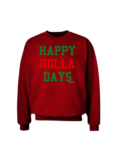 Happy Holla Days - Red and Green Adult Dark Sweatshirt by TooLoud-Sweatshirts-TooLoud-Deep-Red-Small-Davson Sales