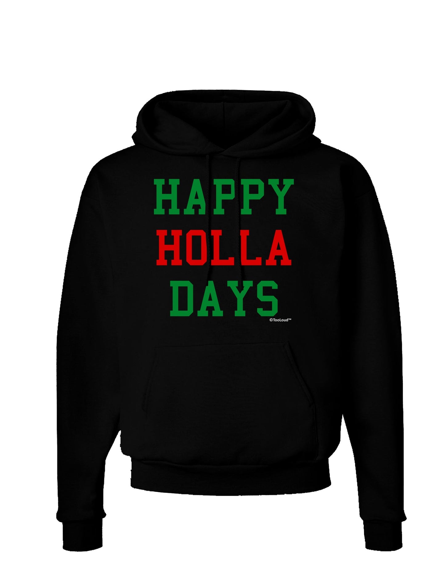 Happy Holla Days - Red and Green Dark Hoodie Sweatshirt by TooLoud-Hoodie-TooLoud-Black-Small-Davson Sales
