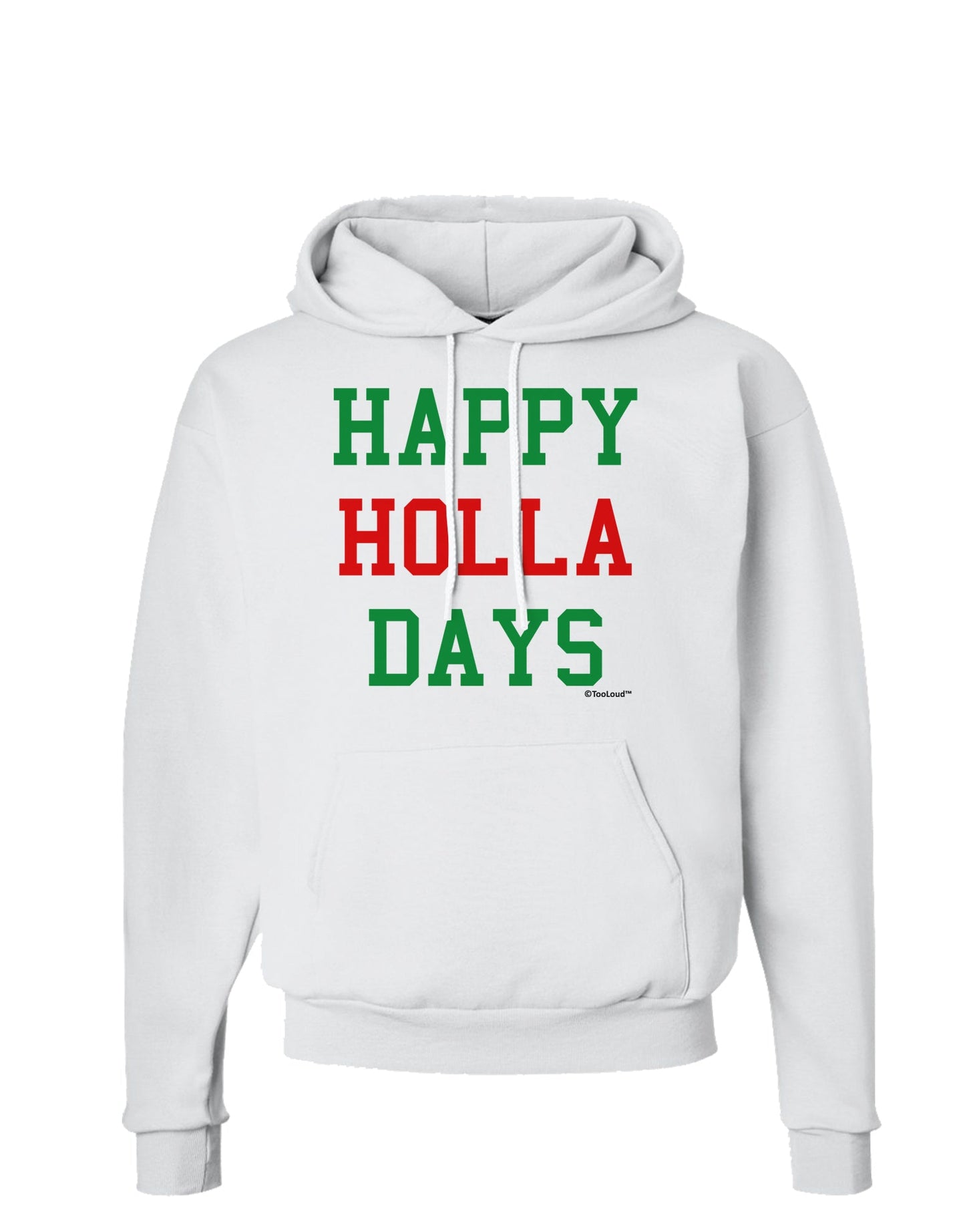 Happy Holla Days - Red and Green Hoodie Sweatshirt by TooLoud-Hoodie-TooLoud-White-Small-Davson Sales
