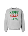 Happy Holla Days - Red and Green Sweatshirt by TooLoud-Sweatshirts-TooLoud-AshGray-Small-Davson Sales