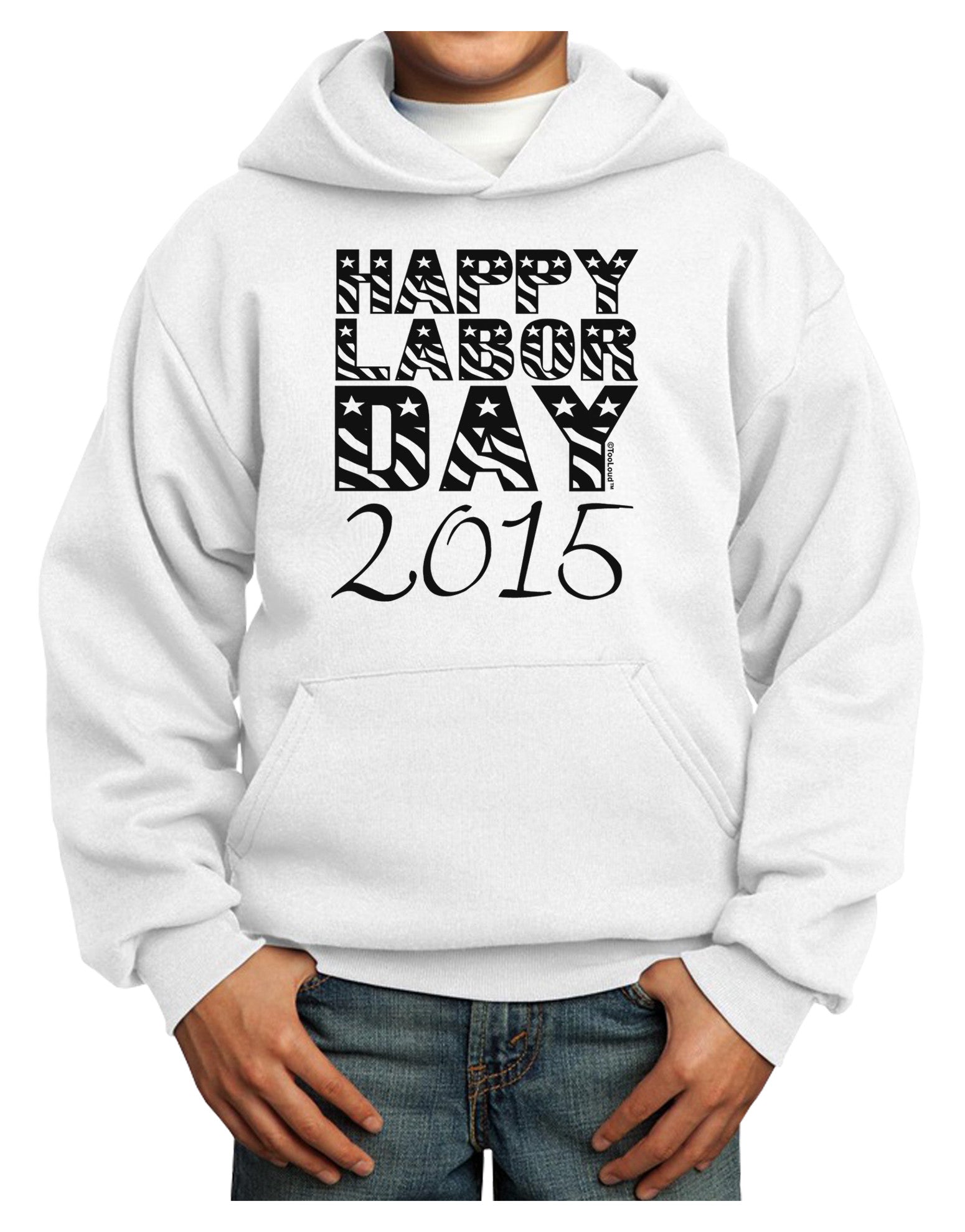 Happy Labor Day 2015 Youth Hoodie Pullover Sweatshirt-Youth Hoodie-TooLoud-White-XS-Davson Sales