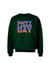 Happy Labor Day ColorText Adult Dark Sweatshirt-Sweatshirts-TooLoud-Deep-Forest-Green-Small-Davson Sales