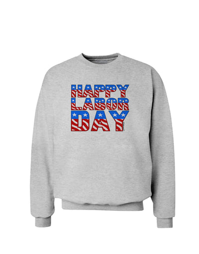 Happy Labor Day ColorText Sweatshirt-Sweatshirts-TooLoud-AshGray-Small-Davson Sales