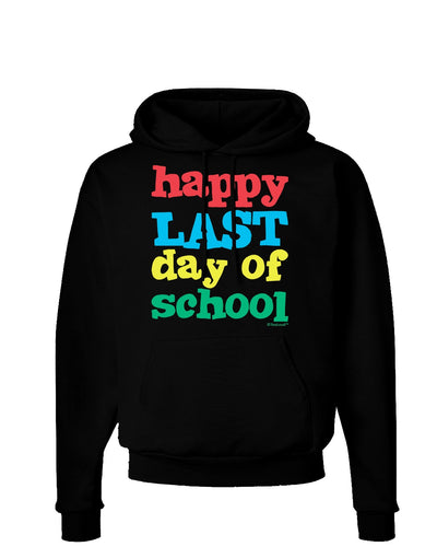 Happy Last Day of School Dark Hoodie Sweatshirt-Hoodie-TooLoud-Black-Small-Davson Sales