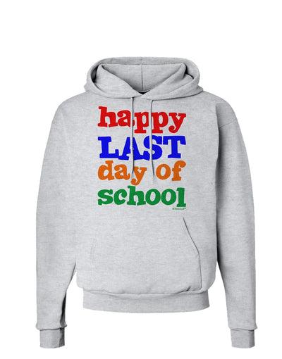 Happy Last Day of School Hoodie Sweatshirt-Hoodie-TooLoud-AshGray-Small-Davson Sales