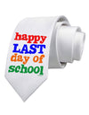 Happy Last Day of School Printed White Necktie