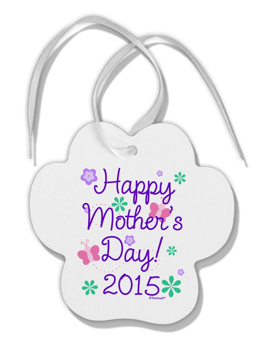 Happy Mother's Day (CURRENT YEAR) Paw Print Shaped Ornament by TooLoud-Ornament-TooLoud-White-Davson Sales