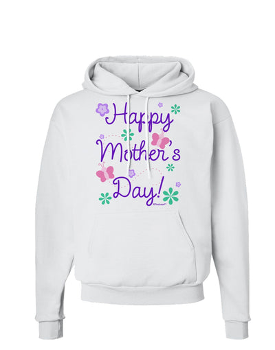 Happy Mother's Day Design Hoodie Sweatshirt by TooLoud-Hoodie-TooLoud-White-Small-Davson Sales