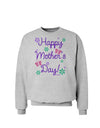 Happy Mother's Day Design Sweatshirt by TooLoud-Sweatshirts-TooLoud-AshGray-Small-Davson Sales