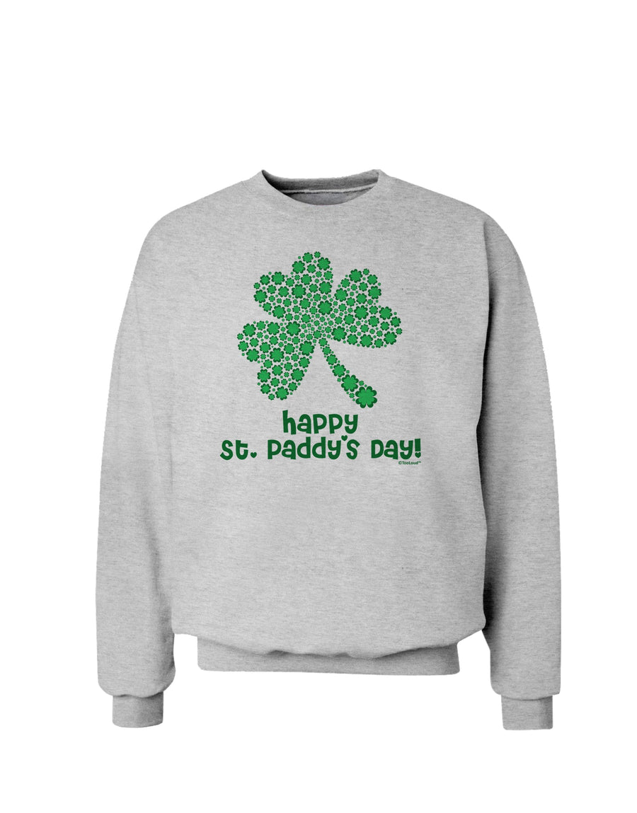 Happy St. Paddy's Day Shamrock Design Sweatshirt by TooLoud-Sweatshirts-TooLoud-White-Small-Davson Sales