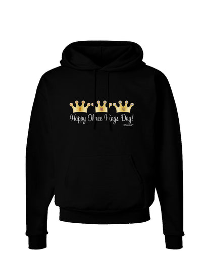 Happy Three Kings Day - 3 Crowns Dark Hoodie Sweatshirt by TooLoud-Hoodie-TooLoud-Black-Small-Davson Sales