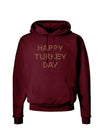 Happy Turkey Day Turkey Legs Thanksgiving Dark Hoodie Sweatshirt-Hoodie-TooLoud-Maroon-Small-Davson Sales