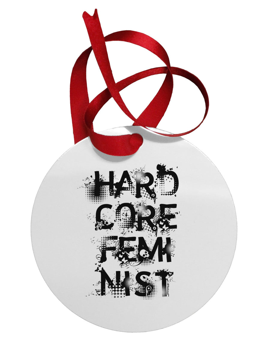 Hardcore Feminist Circular Metal Ornament-Ornament-TooLoud-White-Davson Sales