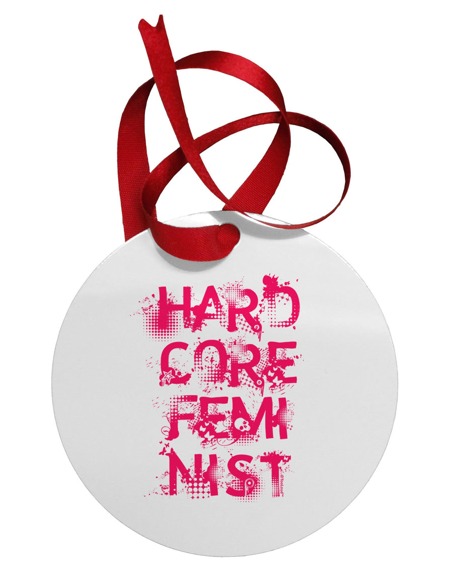 Hardcore Feminist - Pink Circular Metal Ornament-Ornament-TooLoud-White-Davson Sales