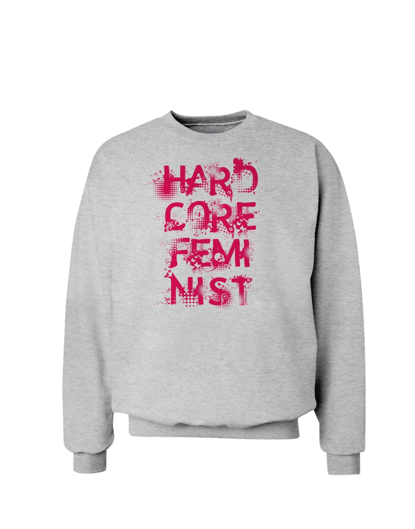 Hardcore Feminist - Pink Sweatshirt-Sweatshirts-TooLoud-AshGray-Small-Davson Sales