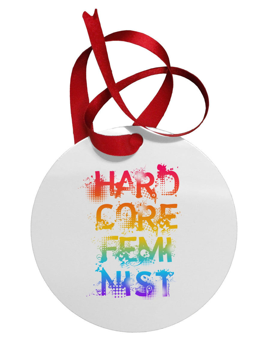 Hardcore Feminist - Rainbow Circular Metal Ornament-Ornament-TooLoud-White-Davson Sales