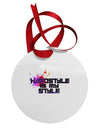 Hardstyle Is My Style Circular Metal Ornament-Ornament-TooLoud-White-Davson Sales