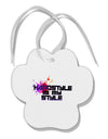 Hardstyle Is My Style Paw Print Shaped Ornament-Ornament-TooLoud-White-Davson Sales