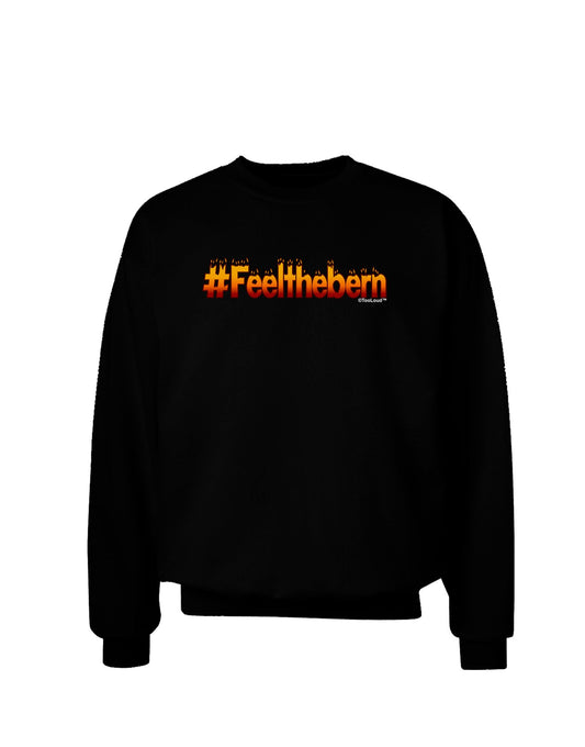 Hashtag Feelthebern Adult Dark Sweatshirt-Sweatshirts-TooLoud-Black-Small-Davson Sales