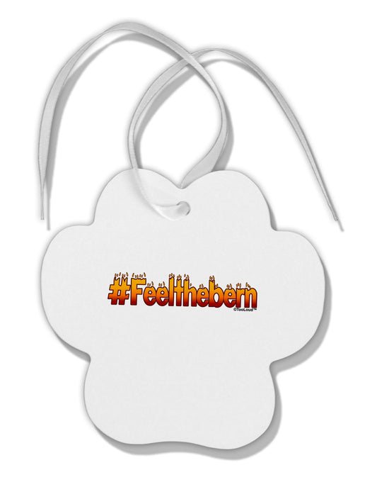 Hashtag Feelthebern Paw Print Shaped Ornament-Ornament-TooLoud-White-Davson Sales