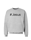 Hashtag Jesus Christian Sweatshirt-Sweatshirts-TooLoud-Ash-Gray-Small-Davson Sales