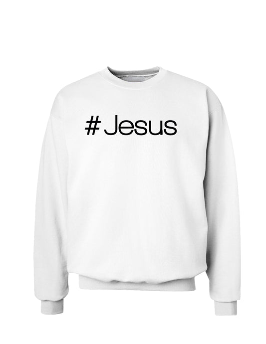 Hashtag Jesus Christian Sweatshirt-Sweatshirts-TooLoud-White-Small-Davson Sales