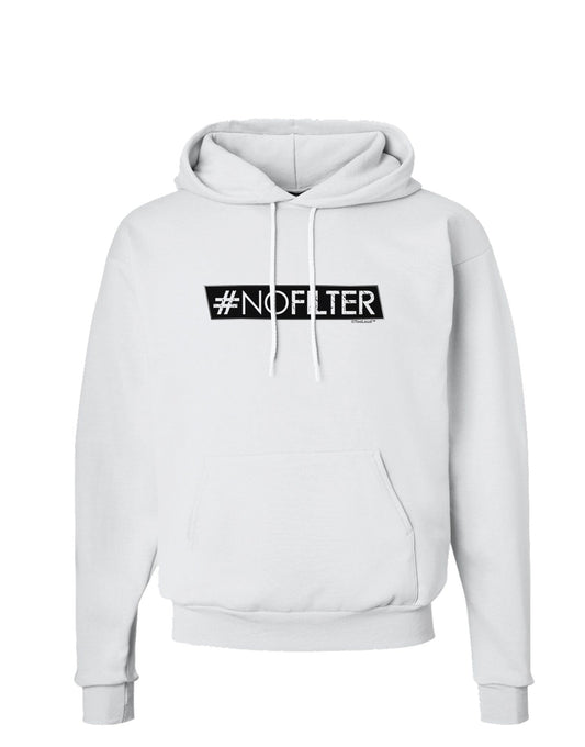 Hashtag No Filter Hoodie Sweatshirt-Hoodie-TooLoud-White-Small-Davson Sales