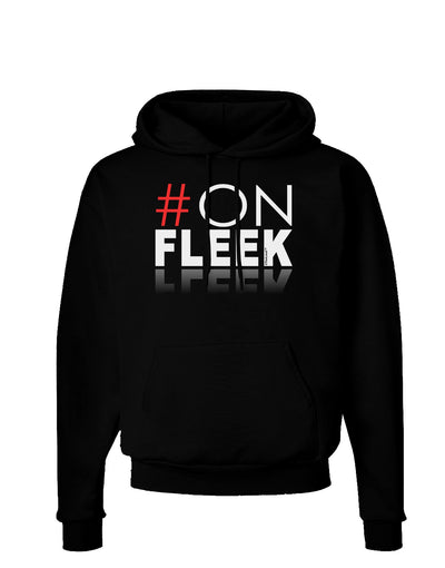 Hashtag On Fleek Dark Hoodie Sweatshirt-Hoodie-TooLoud-Black-Small-Davson Sales