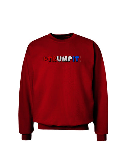 Hashtag Trumpit Adult Dark Sweatshirt-Sweatshirts-TooLoud-Deep-Red-Small-Davson Sales