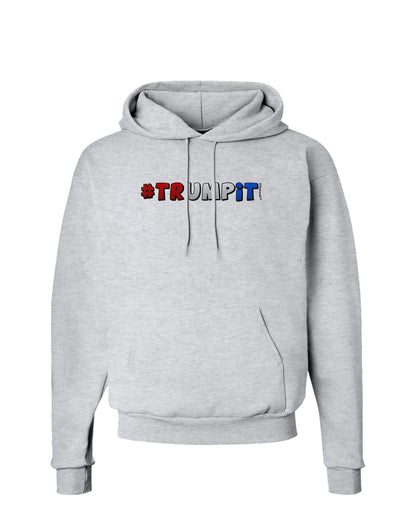 Hashtag Trumpit Hoodie Sweatshirt-Hoodie-TooLoud-AshGray-Small-Davson Sales