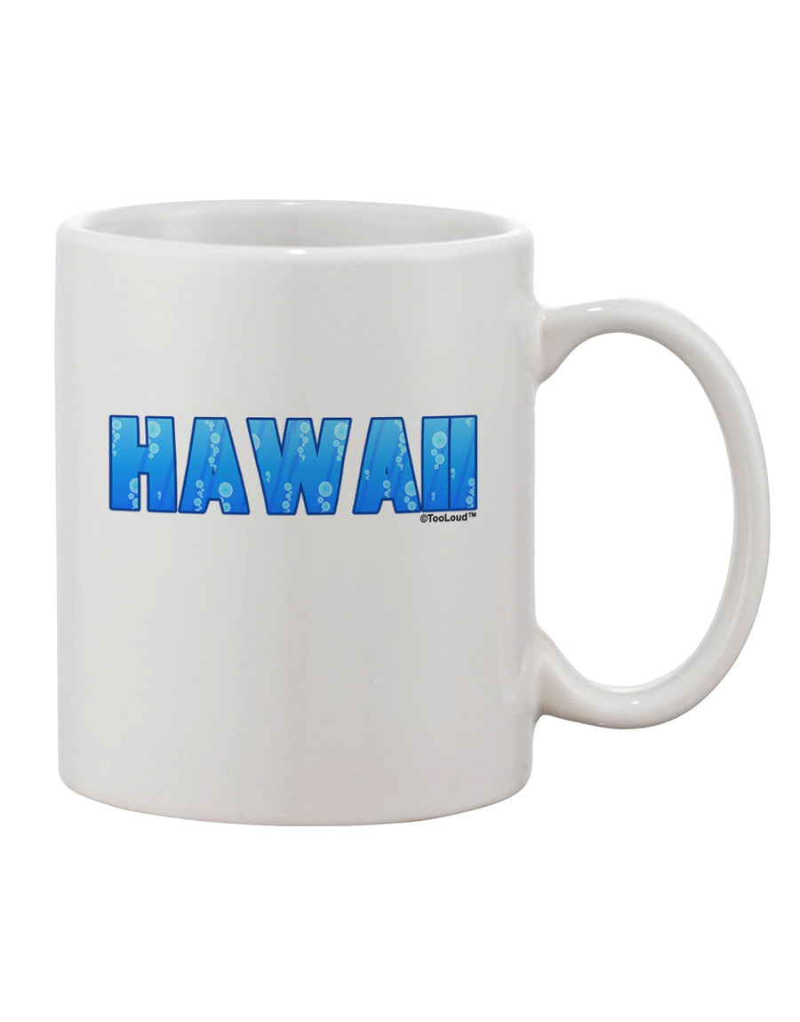 Hawaiian Ocean Bubbles 11 oz Coffee Mug - Expertly Crafted by TooLoud-11 OZ Coffee Mug-TooLoud-White-Davson Sales