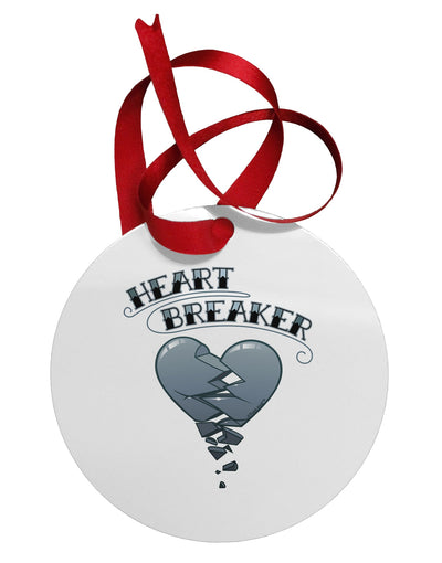 Heart Breaker Manly Circular Metal Ornament by TooLoud-Ornament-TooLoud-White-Davson Sales