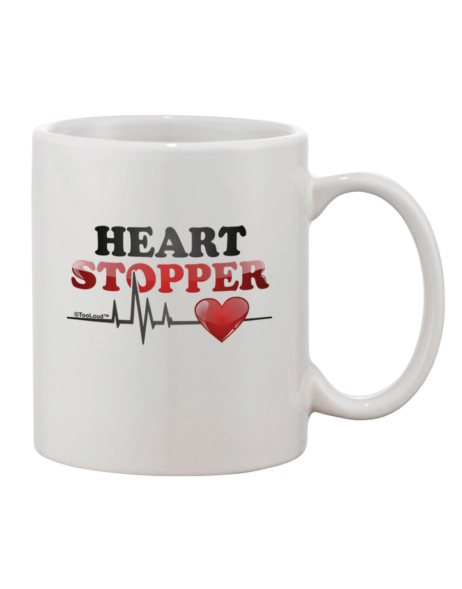 Heart-Stopping 11 oz Coffee Mug - The Ultimate Drinkware TooLoud-11 OZ Coffee Mug-TooLoud-White-Davson Sales