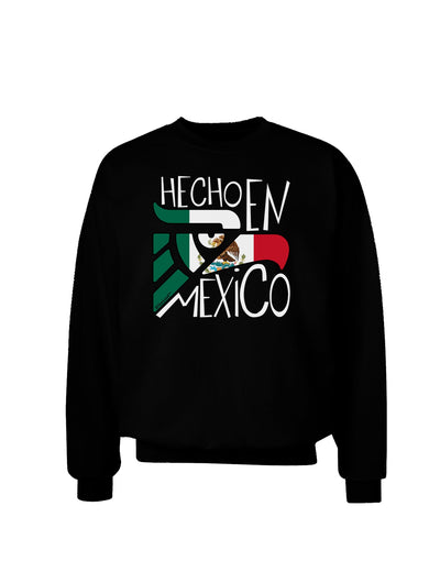 Hecho en Mexico Design - Mexican Flag Adult Dark Sweatshirt by TooLoud-Sweatshirts-TooLoud-Black-Small-Davson Sales