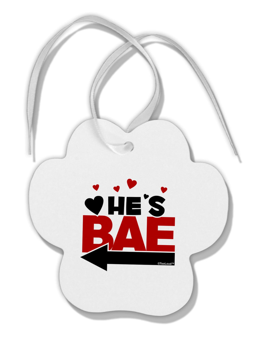 He's BAE - Left Arrow Paw Print Shaped Ornament-Ornament-TooLoud-White-Davson Sales