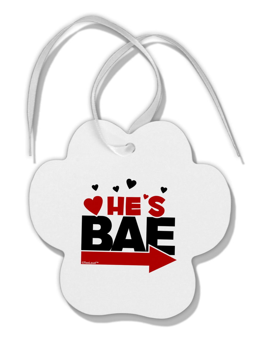 He's BAE - Right Arrow Paw Print Shaped Ornament-Ornament-TooLoud-White-Davson Sales