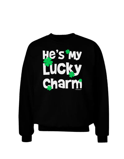 He's My Lucky Charm - Matching Couples Design Adult Dark Sweatshirt by TooLoud-Sweatshirts-TooLoud-Black-Small-Davson Sales