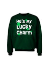 He's My Lucky Charm - Matching Couples Design Adult Dark Sweatshirt by TooLoud-Sweatshirts-TooLoud-Deep-Forest-Green-Small-Davson Sales