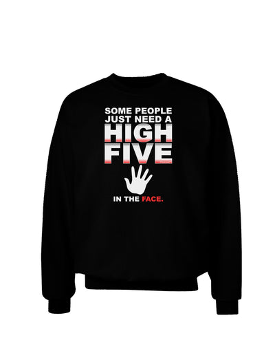 High Five In The Face Adult Dark Sweatshirt-Sweatshirts-TooLoud-Black-Small-Davson Sales