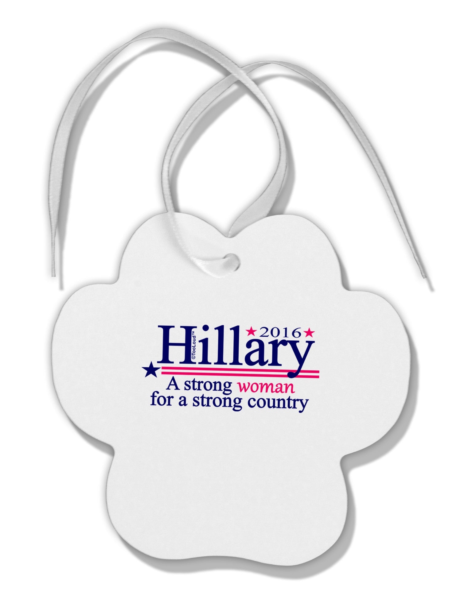 Hillary A Strong Woman Paw Print Shaped Ornament-Ornament-TooLoud-White-Davson Sales