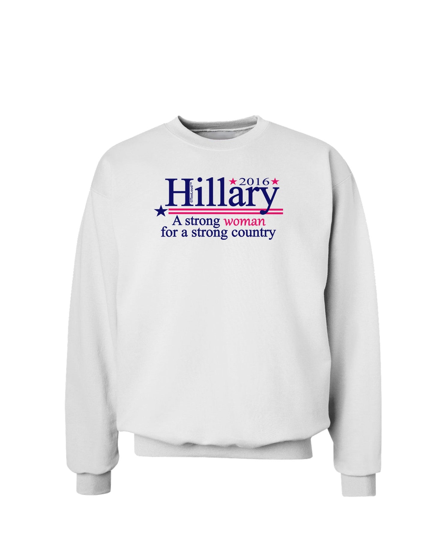 Hillary A Strong Woman Sweatshirt-Sweatshirts-TooLoud-White-Small-Davson Sales