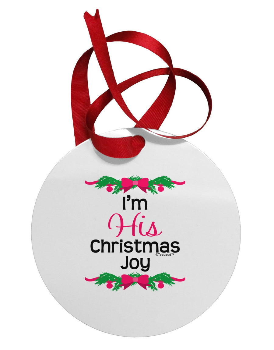 His Christmas Joy Matching His & Hers Circular Metal Ornament-Ornament-TooLoud-White-Davson Sales