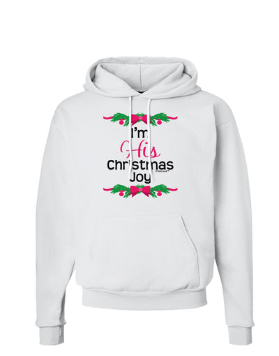 His Christmas Joy Matching His & Hers Hoodie Sweatshirt-Hoodie-TooLoud-White-Small-Davson Sales