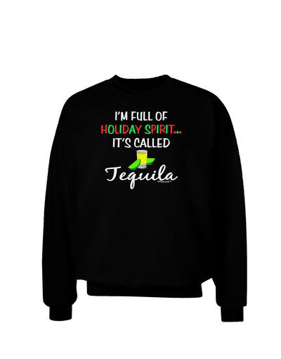 Holiday Spirit - Tequila Adult Dark Sweatshirt-Sweatshirts-TooLoud-Black-Small-Davson Sales